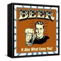 Beer! it Ales What Cures You!-Retrospoofs-Framed Stretched Canvas