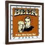 Beer! it Ales What Cures You!-Retrospoofs-Framed Premium Giclee Print