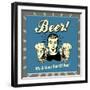 Beer! it's a Liver Full of Fun!-Retrospoofs-Framed Premium Giclee Print