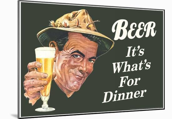 Beer It's What's for Dinner Funny Poster Print-null-Mounted Poster