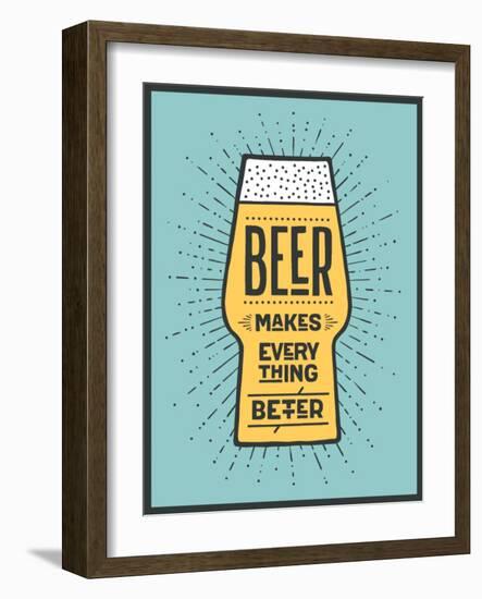 Beer Makes Everything Better-foxysgraphic-Framed Art Print