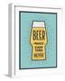 Beer Makes Everything Better-foxysgraphic-Framed Art Print