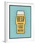 Beer Makes Everything Better-foxysgraphic-Framed Art Print