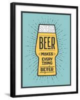 Beer Makes Everything Better-foxysgraphic-Framed Art Print