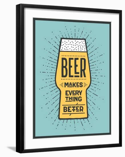 Beer Makes Everything Better-foxysgraphic-Framed Art Print