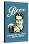 Beer Makes You See Double And Feel Single Funny Retro Poster-Retrospoofs-Stretched Canvas