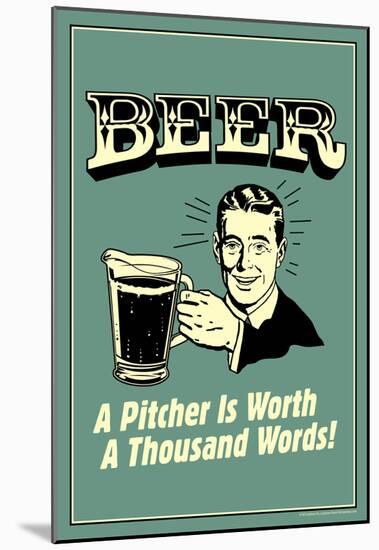 Beer Pitcher Worth A Thousand Words Funny Retro Poster-null-Mounted Poster