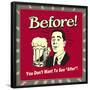 Before After-Retrospoofs-Framed Poster