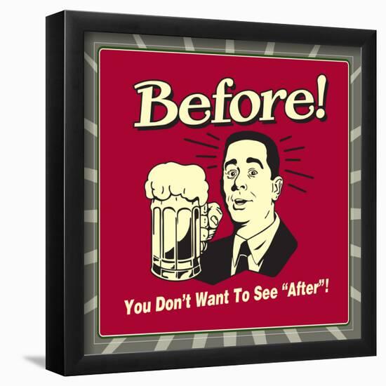 Before After-Retrospoofs-Framed Poster