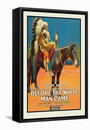 Before the White Man Came-null-Framed Stretched Canvas