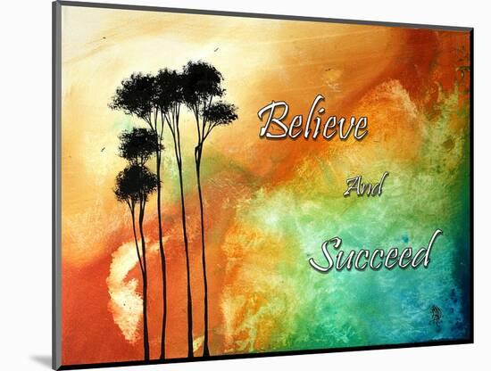 Believe and Succeed-Megan Aroon Duncanson-Mounted Art Print