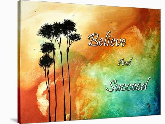 Believe and Succeed-Megan Aroon Duncanson-Stretched Canvas