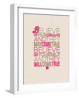 Believe in Your Dreams and They May Come True; Believe in Yourself and They Will Come True-vso-Framed Art Print
