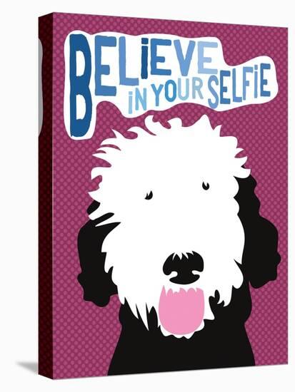 Believe in Your Selfie-Ginger Oliphant-Stretched Canvas