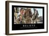 Believe: Inspirational Quote and Motivational Poster-null-Framed Photographic Print