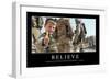 Believe: Inspirational Quote and Motivational Poster-null-Framed Photographic Print
