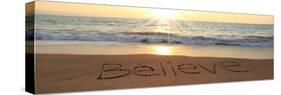 Believe Written In The Sand At The Beach-Hannamariah-Stretched Canvas