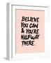 Believe You Can-Brett Wilson-Framed Art Print