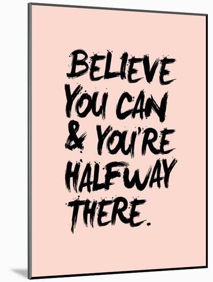 Believe You Can-Brett Wilson-Mounted Art Print