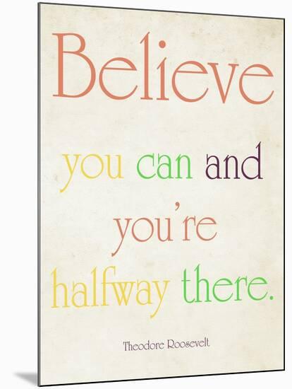 Believe You Can-Sylvia Coomes-Mounted Art Print