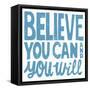 Believe You Can-Michael Mullan-Framed Stretched Canvas