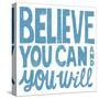 Believe You Can-Michael Mullan-Stretched Canvas