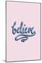 Believe-Otto Gibb-Mounted Giclee Print