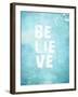 Believe-null-Framed Art Print