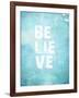 Believe-null-Framed Art Print