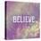 Believe-Vintage Skies-Stretched Canvas