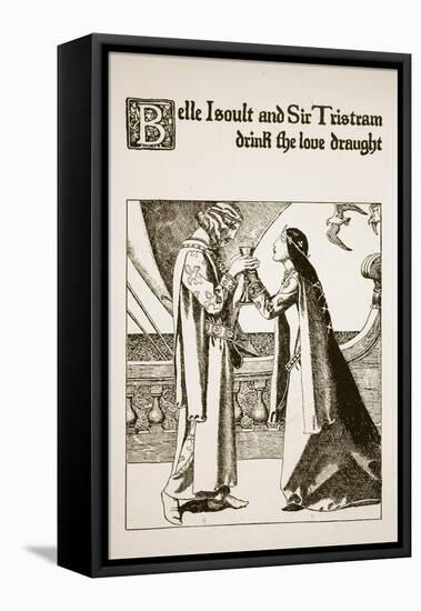 Belle Isoult and Sir Tristram Drink the Love, Illustration 'The Story of Champions of Round Table'-Howard Pyle-Framed Stretched Canvas