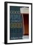 Bellingham, Washington - Good People Drink Good Beer-Lantern Press-Framed Art Print