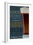 Bellingham, Washington - Good People Drink Good Beer-Lantern Press-Framed Art Print