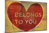 Belongs to You-John W^ Golden-Mounted Giclee Print