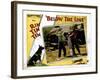 Below The Line, Rin Tin Tin, June Marlowe, 1925-null-Framed Art Print