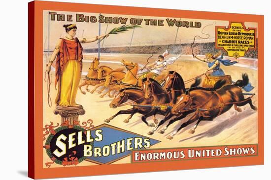 Ben Hur Chariot Races: Sells Brothers' Enormous United Shows-null-Stretched Canvas