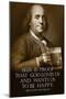 Benjamin Franklin Beer is Proof God Loves Us-null-Mounted Poster