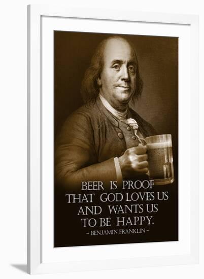 Benjamin Franklin Beer is Proof God Loves Us-null-Framed Photo