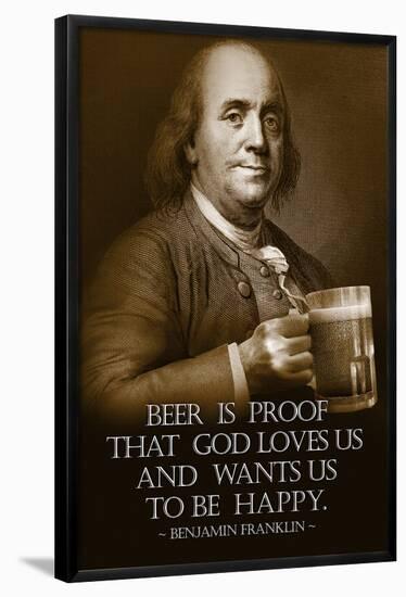 Benjamin Franklin Beer is Proof God Loves Us-null-Framed Poster