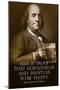Benjamin Franklin Beer is Proof God Loves Us-null-Mounted Poster