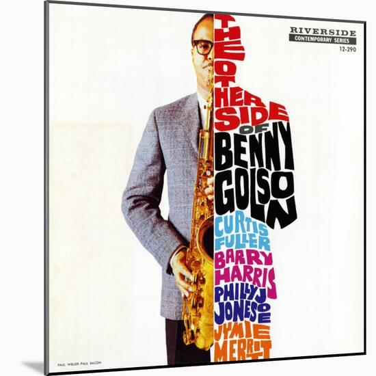 Benny Golson - The Other Side of Benny Golson-Paul Bacon-Mounted Art Print