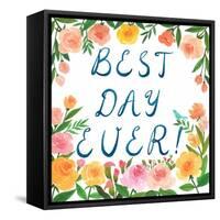 Best Day Ever!-Ling's Workshop-Framed Stretched Canvas