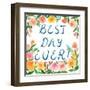 Best Day Ever!-Ling's Workshop-Framed Art Print