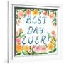 Best Day Ever!-Ling's Workshop-Framed Art Print