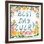 Best Day Ever!-Ling's Workshop-Framed Art Print