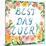 Best Day Ever!-Ling's Workshop-Mounted Art Print