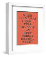 Best Friend Doesn’t Count-null-Framed Giclee Print