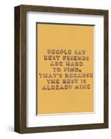 Best Friend Hard to Find-null-Framed Art Print