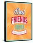 Best Friends Forever Typographic Design-MiloArt-Framed Stretched Canvas