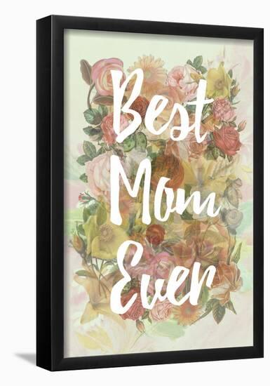Best Mom Ever-null-Framed Poster